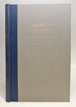 Item #74115 American Vignettes, 1860-1865. John DRINKWATER