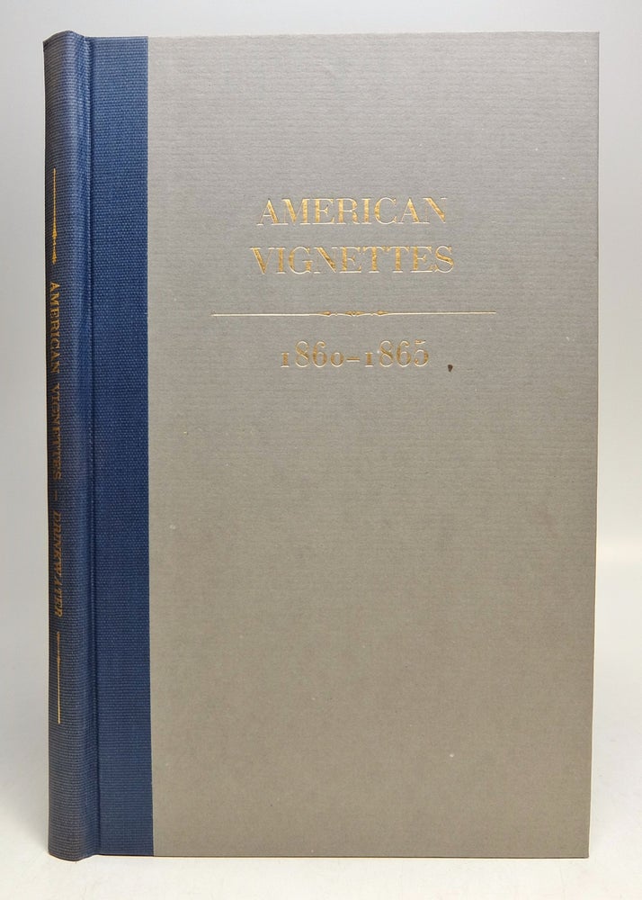Item #74115 American Vignettes, 1860-1865. John DRINKWATER.