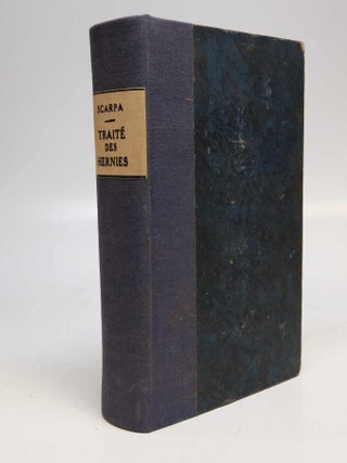 Item #80032 Traite Pratique des Hernies, ou Memoires Anatomiques et Chirirgicaux sur ces...