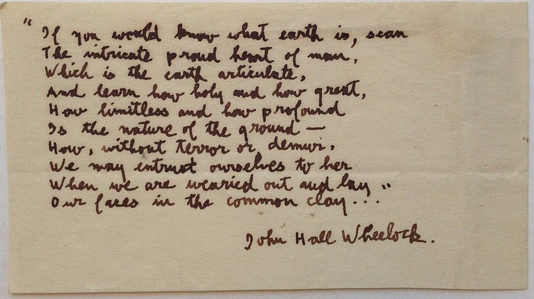 Item #92079 Autographed Poem. John Hall WHEELOCK, 1886 - 1978.