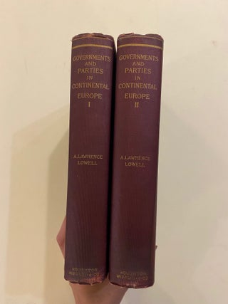 Item #99445 Governments and Parties in Continental Europe. A. Lawrence LOWELL